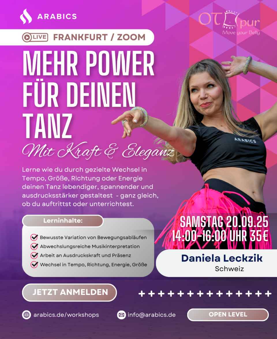 Arabics-Trainertreffen 2025 in Frankfurt - Workshop Mehr Power für Deinen Tanz mit Daniela Leckzik